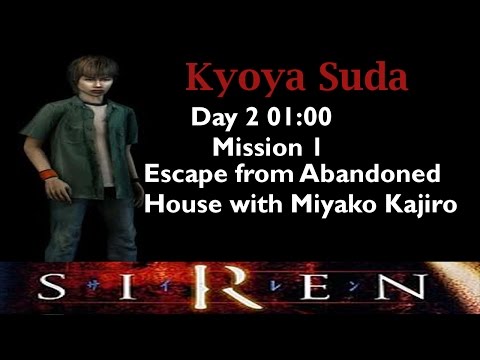 [Forbidden Siren] Kyoya Suda: Day 2 1:00 (mission 1)