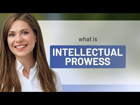 Unlocking the Power of "Intellectual Prowess"