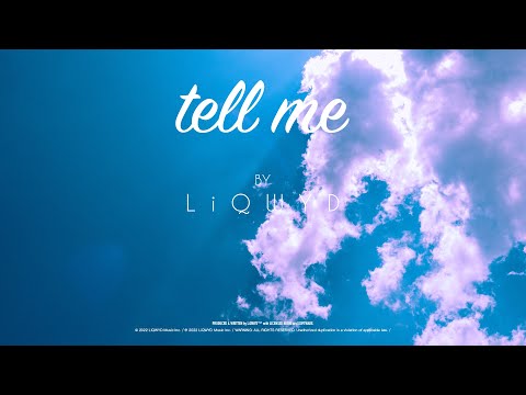 LiQWYD - Tell Me [Official]