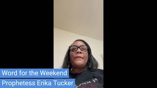 Word for the Weekend with Prophetess Erika Tucker! October 17th, 2024 SINGLES