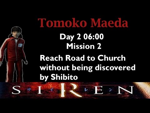 [Forbidden Siren] Tomoko Maeda Day 2 06:00 (mission 2)