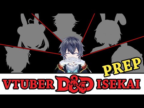 【VTuber D&D Prep】Extremely Long Isekai Light Novel Title Undecided