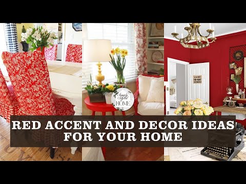 Best Red Accent and Decor Ideas for Your Home: Tips for Incorporating Red into Any Room