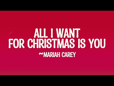 Mariah Carey - All I Want For Christmas Is You (Lyrics)