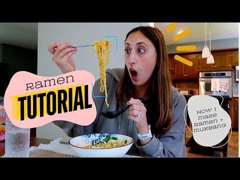 Ramen Tutorial and Mukbang