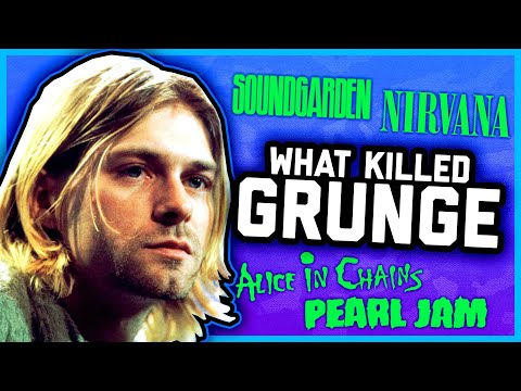 WHAT *ACTUALLY* KILLED GRUNGE? (It wasn’t Courtney Love)