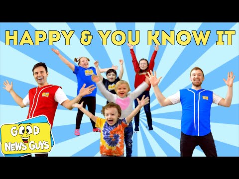 Happy and You Know It | Good News Guys! | Songs for Kids!