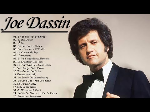 Joe Dassin Les Plus Grands Succès - Les Plus Belles Chansons de Joe Dassin