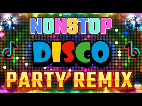 PARTY DANCE NONSTOP DISCO REMIX 🎁 NONSTOP PARTY MIX 70's 80's 90's ✨ DISCO MIXTAPE 📀