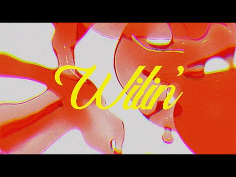 Ktlyn - WILIN' (Official Lyric Video)