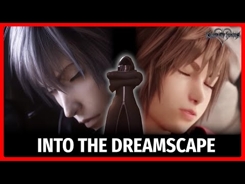 The Power of Dreams in KH4 | Kingdom Hearts 4 Theory