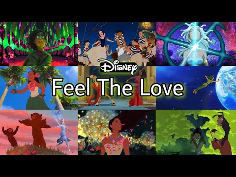 Feel The Love - Disney Edit