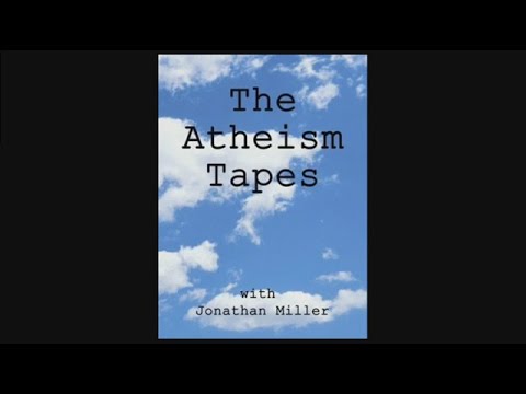 "The Atheism Tapes" (Featuring Jonathan Miller & Richard Dawkins)