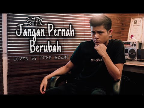 ST12 - Jangan Pernah Berubah (Cover by Tuah Adzmi)