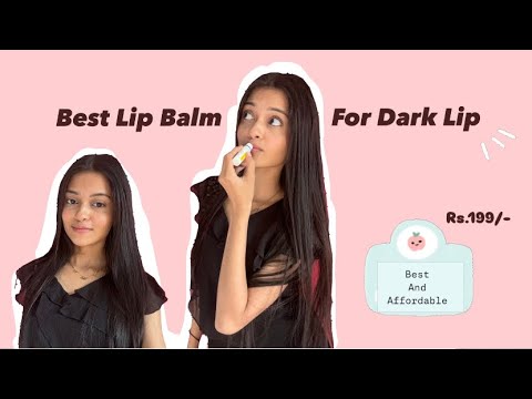 Best lip balm  pigmented lip /dry / chapped lips