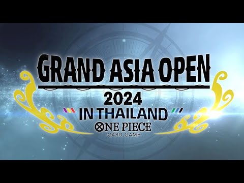 [For Asia regions only] Official Trailer - ONE PIECE CARD GAME Grand Asia Open 2024 -THAILAND-