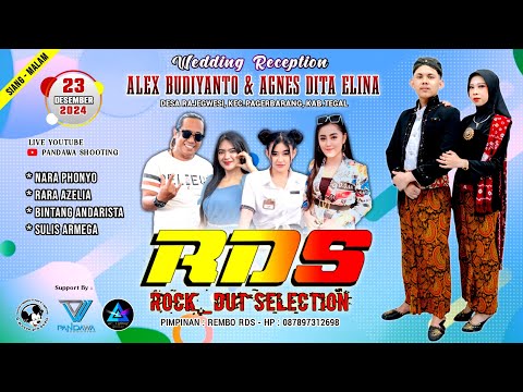 🔴 LIVE RDS_ROCK DUT SELECTION || WEDDING "ALEX & AGNES" 23 DES 2024 DS.RAJEGWESI PAGERBARANG TEGAL