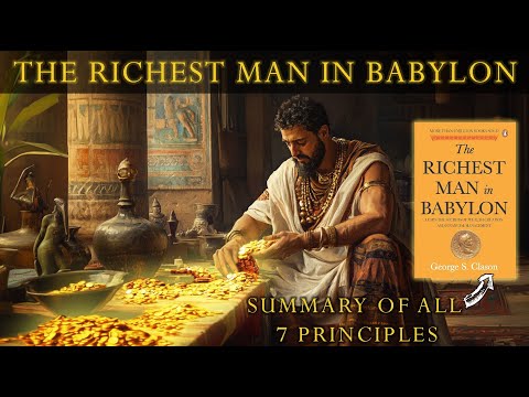 Get Rich With These 7 Principles | The Richest Man in Babylon