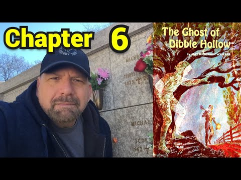 The Ghost of Dibble Hollow: Chapter Six