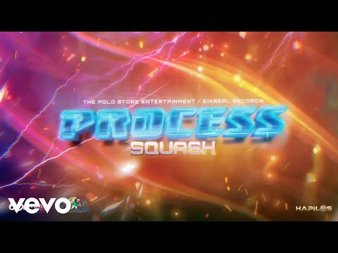 Squash - Process (Official Audio)