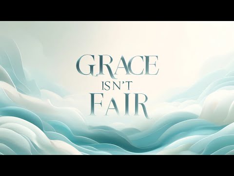 Grace Isn't Fair | Pastor Brandon Ball | Church Unlimited