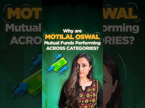 Why are Motilal Oswal Equity Mutual Funds Performing?