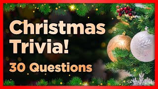 Christmas Trivia! 30 Question Quiz 🎄🎅