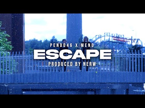 Pendo46 x MENO - ESCAPE (Prod. By NERW)