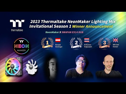 2023 Thermaltake NeonMaker Lighting Mix Invitational Season 1 TOP 3 Winners