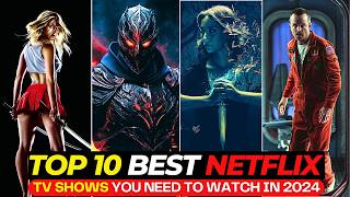 Top 10 Netflix Series That Will Keep You HOOKED! Best Netflix TV Shows To Watch In 2024 (So Far)