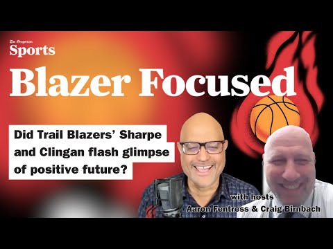 Blazer Focused: Did Trail Blazers' Sharpe and Clingan flash glimpse of positive future?