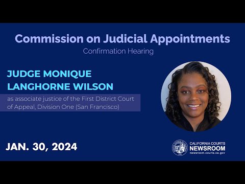 Commission on Judicial Appointments: Judge Monique Langhorne Wilson