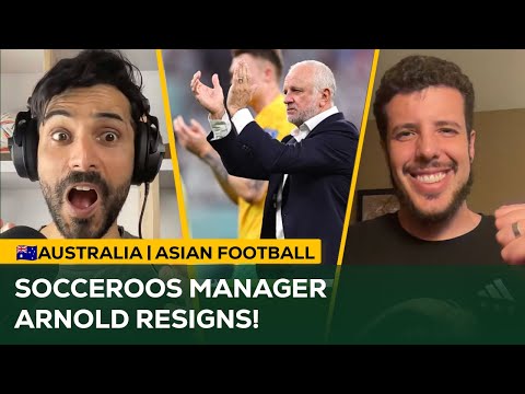 Australia Manager Graham Arnold RESIGNS after Indonesia Draw!  Who can fix the SOCCEROOS?