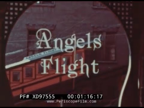 " ANGEL'S FLIGHT "  ANGEL'S FLIGHT RAILWAY & REDEVELOPMENT OF BUNKER HILL, LOS ANGELES  XD97555