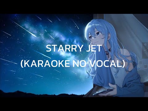 Starry Jet - 星街すいせい (Hoshimachi Suisei) (Karaoke No Vocal)