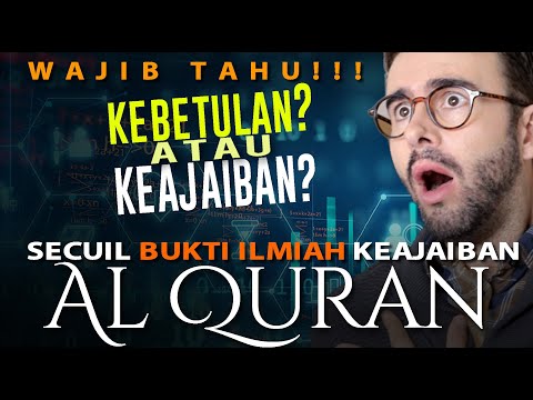 SECUIL BUKTI ILMIAH KEAJAIBAN AL QURAN - BUKTI SEDERHANA AL QURAN BUKAN BUATAN MANUSIA