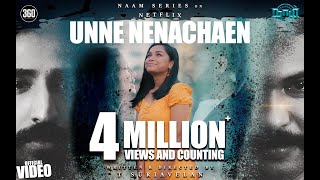 Naam - Unne Nenachaen Official Video [4K] - Stephen Zechariah ft Srinisha Jayaseelan