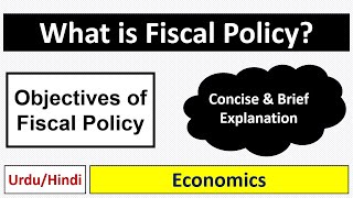 What is Fiscal Policy? Objectives of Fiscal Policy