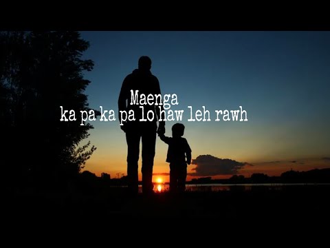 Maenga - Ka pa ka pa lo haw leh rawh