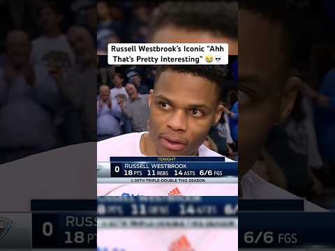 Russell Westbrook “Ahh That’s Interesting”