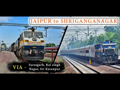 JAIPUR to SRIGANGANAGAR : A Rarely Explored Route near Pakistan Border | Indian Railways