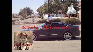 D. Farley - Super Star Status (New) #newviralmusic