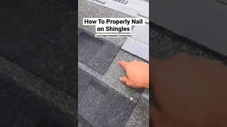 How to properly nail shingles. #shorts #roof #roofer #roofing #roofershelper #contractor #howto