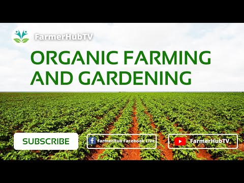 Organic farming and gardening