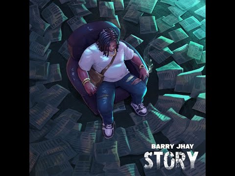 Barry Jhay - Story (Official Audio / Lyric)