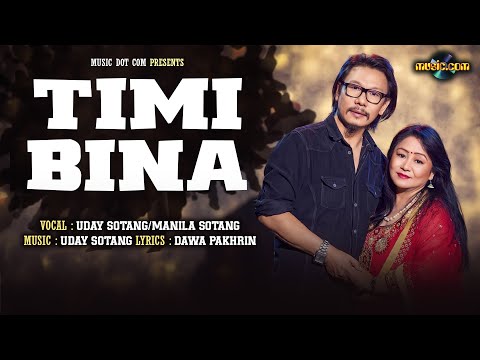 Timi Bina | Uday Sotang and Manila Sotang | Evergreen Nepali Love Song |  Music Dot Com