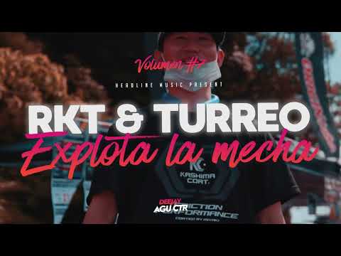 •TURREO Y RKT #7 • EXPLOTA LA MECHA | 🔥 LIVE SET 🔥 | DJ AGUCTR 😈