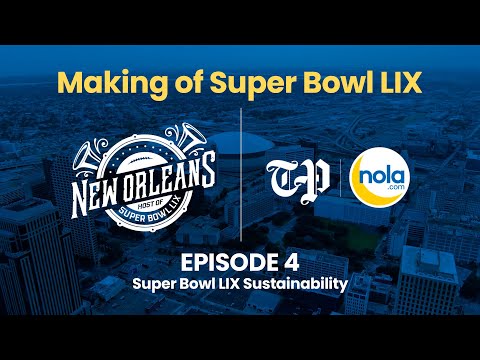 Making of Super Bowl LIX: Super Bowl LIX Sustainability