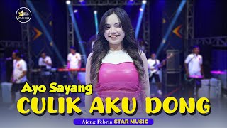 Ajeng Febria - Ayo Sayang Culik Aku Dong  ( Official Music Video )