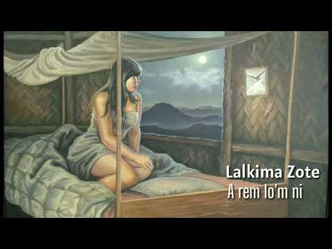 Lalkima Zote - A rem lo'm ni